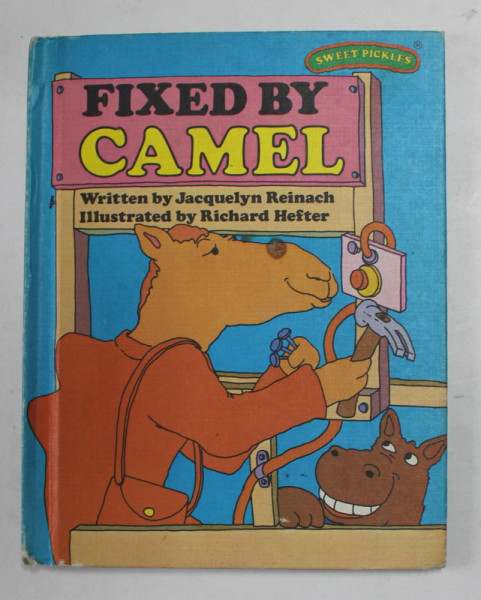 FIXED BY CAMEL , written by JACQUELYN REINACH , illustrated by RICHARD HEFTER , 1977
