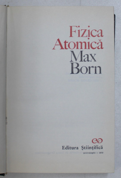 FIZICA ATOMICA de MAX BORN , 1973