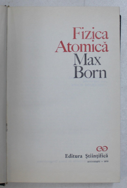 FIZICA ATOMICA de MAX BORN , 1973
