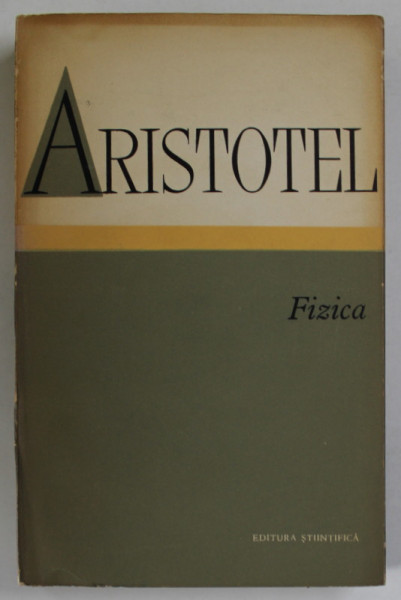 FIZICA de ARISTOTEL , 1966 *EDITIE BROSATA