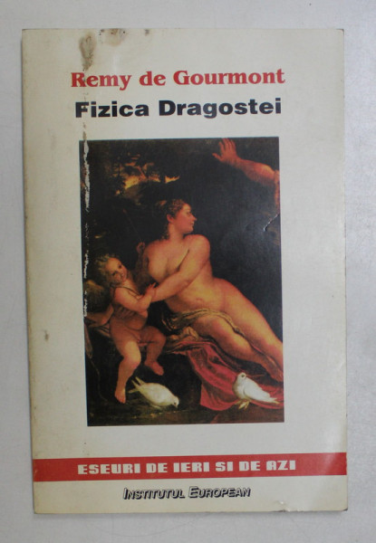 FIZICA DRAGOSTEI de REMY DE GOURMONT , 1997