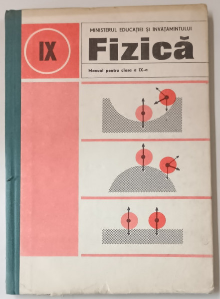 FIZICA , MANUAL PENTRU CLASA  A - IX-A de ANATOLIE HRISTEV ...DUMITRU MANDA , 1989
