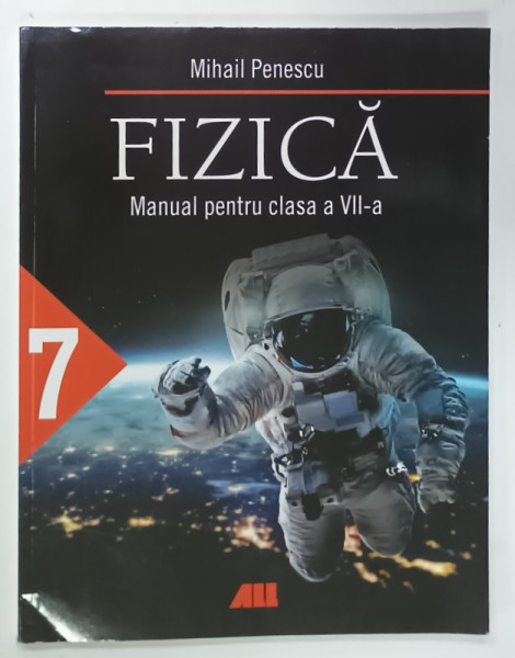 FIZICA , MANUAL PENTRU CLASA  A VII -A de MIHAIL PENESCU , 2019