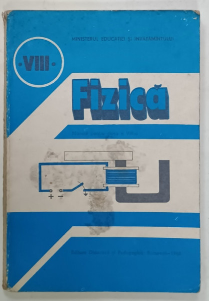 FIZICA , MANUAL PENTRU CLASA  A - VIII -A de EMANUEL NICHITA ...GRIGORE ILIE , 1986, COPERTA CU PETE SI URME DE UZURA