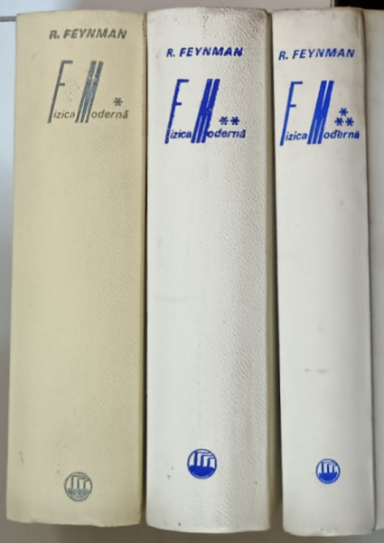 FIZICA MODERNA , VOLUMELE I - III , MECANICA , RADIATIA , CALDURA de RICHARD P. FEYNMAN , 1969 *VOLUMELE II - III PREZINTA PETE PE BLOCUL DE FILE