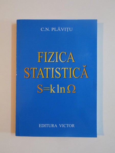 FIZICA STATISTICA de C.N. PLAVITU, 2004