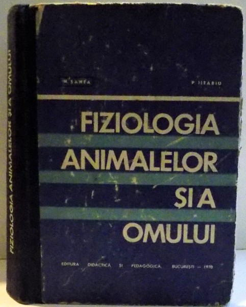 FIZIOLOGIA ANIMALELOR SI A OMULUI , 1970