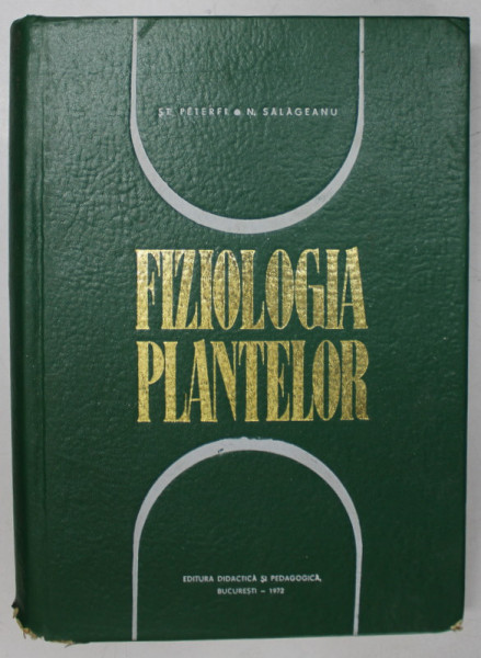 FIZIOLOGIA PLANTELOR de ST. PETERFI SI N. SALAGEANU