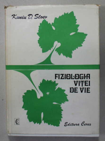 FIZIOLOGIA VITEI DE VIE de KUNIU D. STOEV , 1979