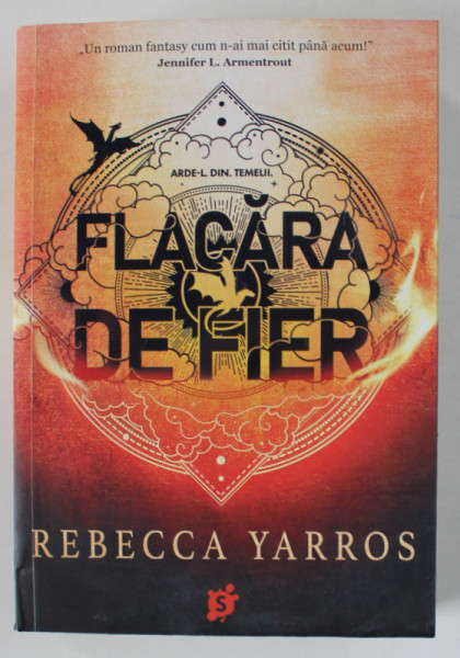 FLACARA DE FIER , roman de REBECCA YARROS , 2023 *MICI DEFECTE