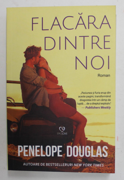 FLACARA DINTRE NOI , roman de PENELOPE DOUGLAS , 2019