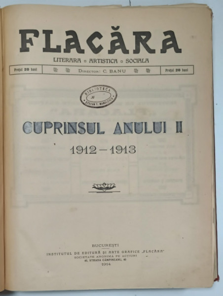 FLACARA , REVISTA LITERARA , ARTISTICA , SOCIALA , ANUL II , CONTINE NUMERELE DE LA 1 LA 52 INCLUSIV , OCTOMBRIE 1912 -OCTOMBRIE 1913