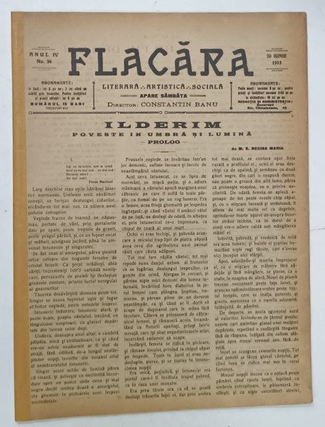 FLACARA , REVISTA LITERARA , ARTISTICA , SOCIALA , CONTINE : ILDERIM , POVESTE IN UMBRA SI LUMINA , PROLOG de M.S REGINA  MARIA  , NR. 36, 1915