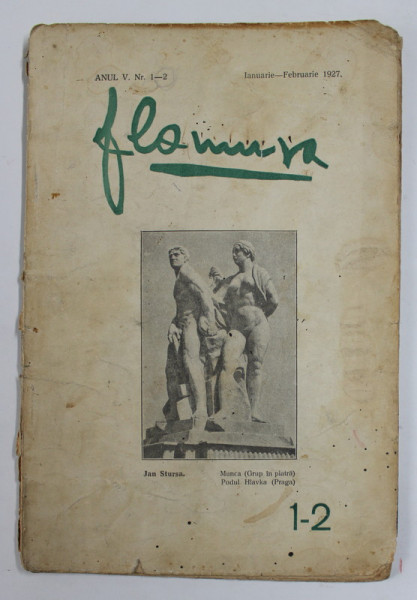 FLAMURA , LITERARA , ARTISTICA , SOCIALA , CRAIOVA , ANUL V , NR. 1- 2 , IANUARIE - FEBRUARIE , 1927