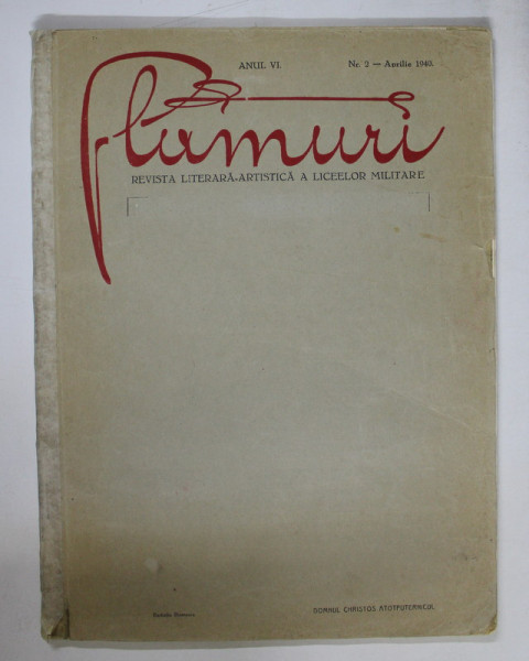 FLAMURI - REVISTA LITERARA - ARTISTICA A LICEELOR MILITARE , ANUL VI , NR. 2 - APRILIE 1940