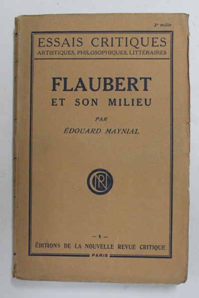 FLAUBERT ET SON MILIEU par EDOUARD MAYNIAL , 1927