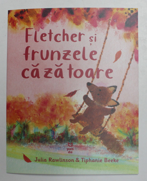 FLETCHER SI FRUNZELE CAZATOARE de JULIA RAWLINSON si TIPHANIE BEEKE , 2021