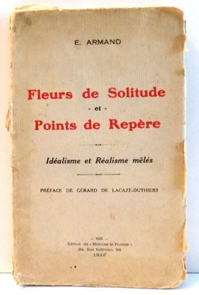 FLEURS DE SOLITUDE ET POINTS DE REPERE par E. ARMAND , 1926