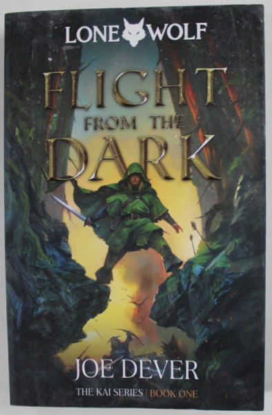 FLIGHT FROM THE DARK by JOE DEVERE , illustrated by GARY CHALK , LONE WOLF , THE KAI SERIES , BOOK 1 , 2021