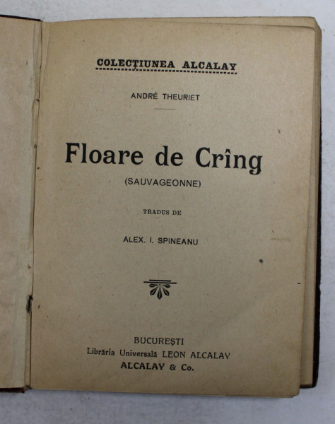 FLOARE DE CRING - SAUVAGEONNE de ANDRE THEURIET , INTERBELICA