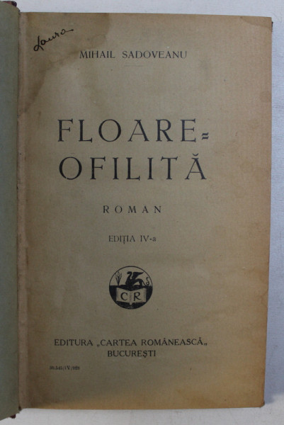 FLOARE OFILITA ED. a - IV - a de MIHAIL SADOVEANU , 1928