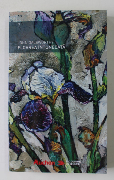 FLOAREA INTUNECATA de JOHN GALSWORTHY , 2018