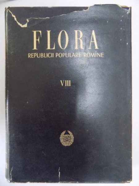 FLORA REPUBLICII POPULARE ROMANE , VOL VIII de TRAIAN SAVULESCU , 1961