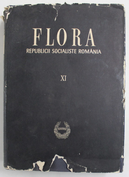 FLORA REPUBLICII SOCIALISTE ROMANE - TRAIAN SAVULESCU , VOL XI , 1966