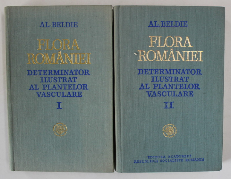 FLORA ROMANIEI , DETERMINATOR ILUSTRAT AL PLANTELOR VASCULARE , VOLUMELE I - II de AL. BELDIE , 1979