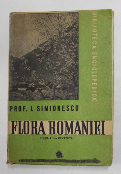FLORA ROMANIEI, EDITIA A II-A de PROF. I. SIMIONESCU - BUCURESTI, 1947