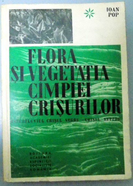 FLORA SI VEGETATIA CAMPIEI CRISURILOR , INTERFLUVIUL CRISUL NEGRU-CRISUL REPEDE , 1968