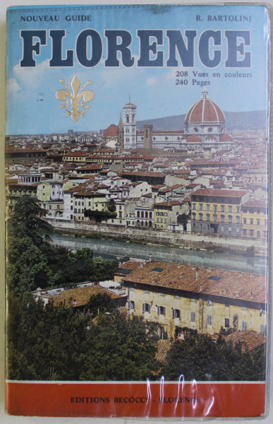 FLORENCE - NOUVEAU GUIDE par R. BARTOLINI , 1974