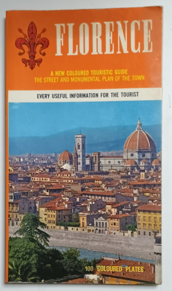 FLORENCE , TOURISTIC GUIDE , 100 COLOURED PLATES , 1970