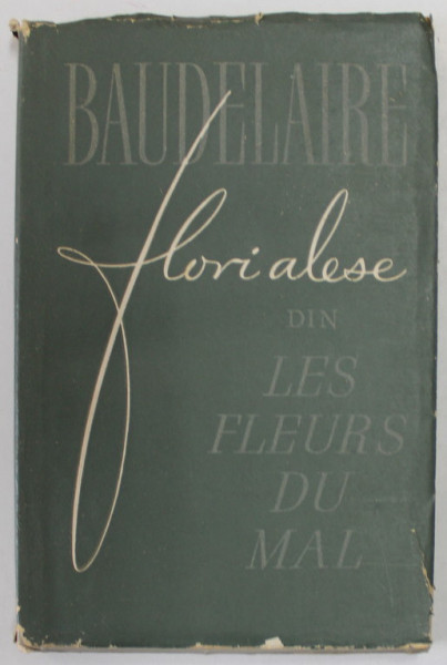 FLORI ALESE DIN LES FLEURES DU MAL de CHARLES BAUDELAIRE , 1957