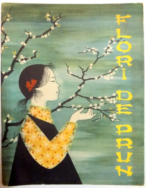 FLORI DE PRUN , ILUSTRATII de I. CALOVIA , 1961
