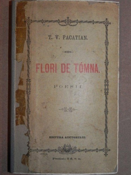 FLORI DE TOAMNA -POESII - T.V PACATIAN - 1882