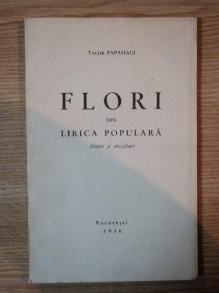 FLORI DIN LIRICA POPULARA de TACHE PAPAHAGI , 1936