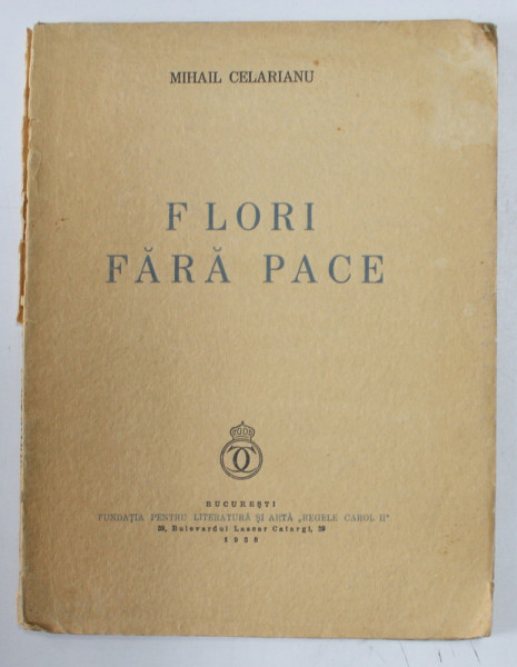 FLORI FARA PACE  - versuri de MIHAIL CELARIANU , 1938