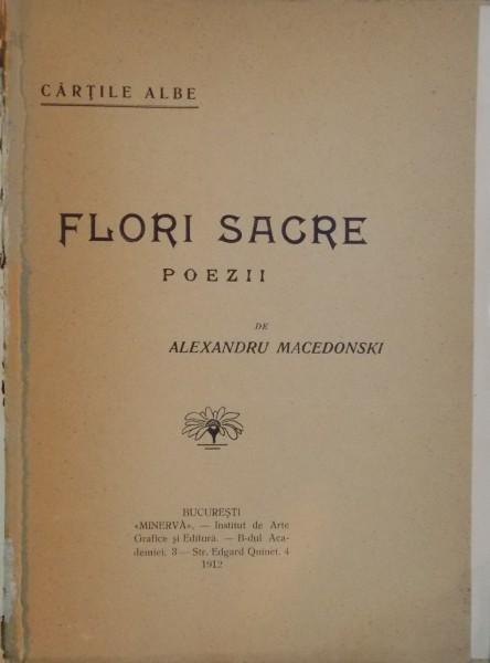 FLORI SACRE , POEZII de ALEXANDRU MACEDONSKI , 1912