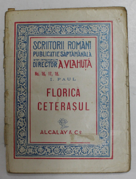 FLORICA CETERASUL de I. PAUL , EDITIE INTERBELICA