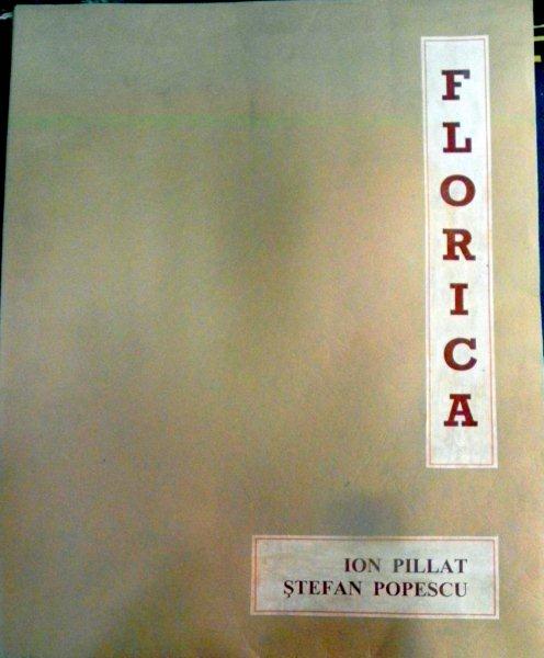FLORICA de ION PILLAT si STEFAN POPESCU - Bucuresti, 1926