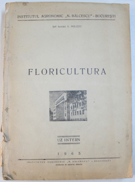 FLORICULTURA , sef lucrari A . MILITIU , CURS DACTILOGRAFIAT ,  1965