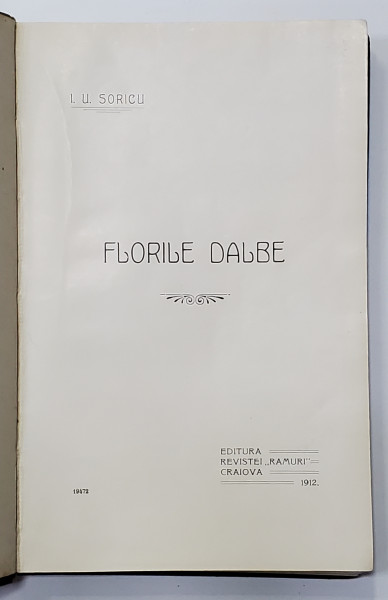 Florile Dalbe de I. U. Soricu - Craiova, 1912