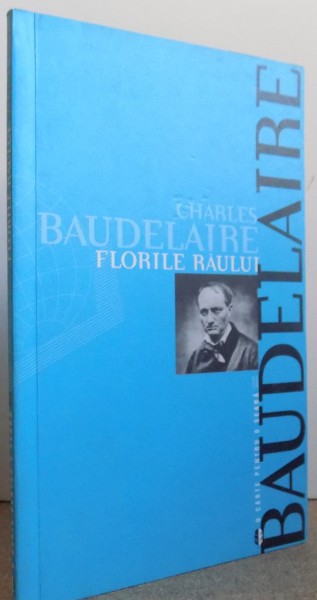 FLORILE RAULUI - de  CHARLES BAUDELAIRE