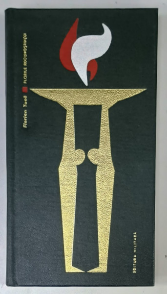 FLORILE RECUNOSTINTEI  de LOCOTENENT - COLONEL FLORIAN TUCA , 1967