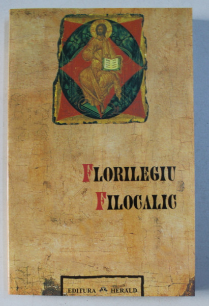 FLORILEGIU FILOCALIC , alcatuire de IGNATIE MONAHUL , 2003