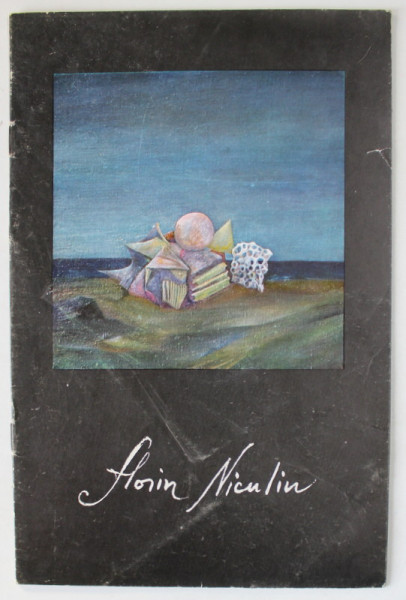 FLORIN NICULIU , CATALOG DE EXPOZITIE , 1982