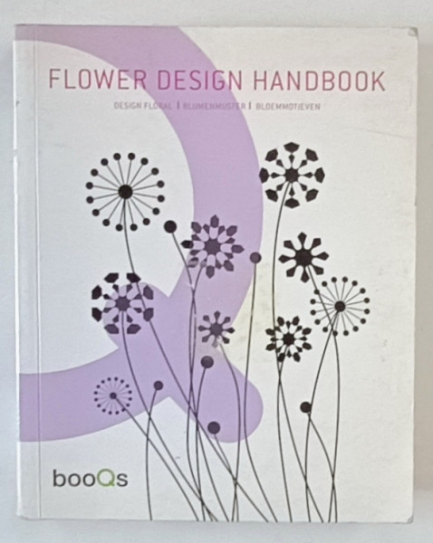 FLOWER DESIGN HANDBOOK , 2009