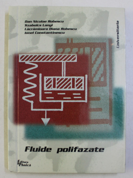 FLUIDE POLIFAZATE de DAN NICULAE ROBESCU ...IONEL CONSTANTINESCU , 2000