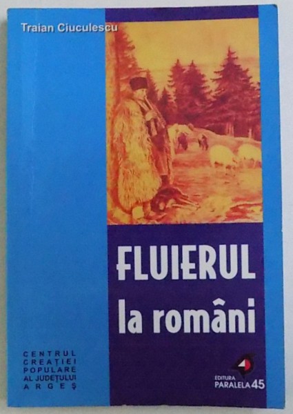 FLUIERUL LA ROMANI de TRAIAN CIUCULESCU , 2001